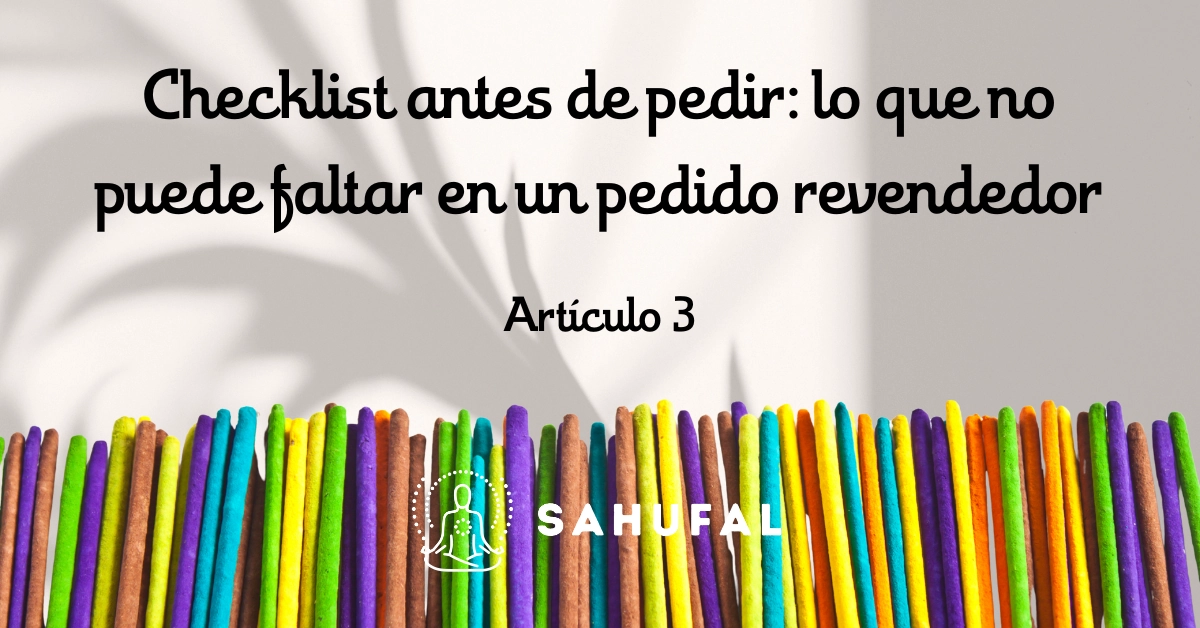 Checklist antes de pedir: lo que no puede faltar en un pedido revendedor